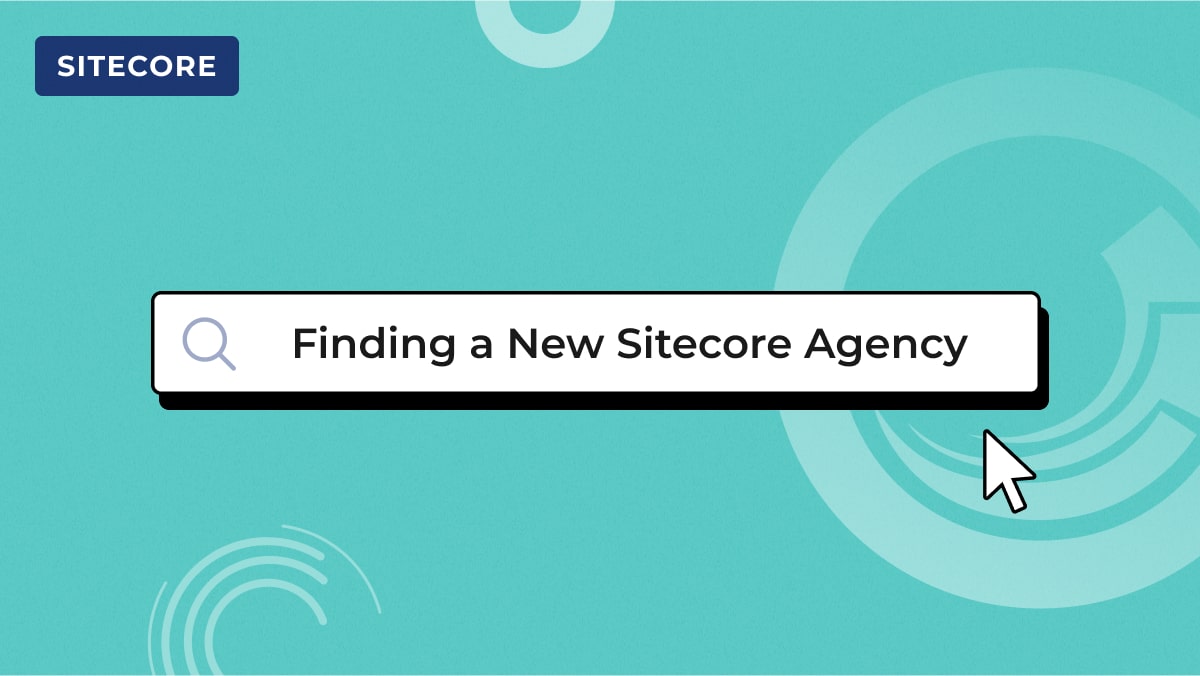 finding a new sitecore agency