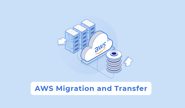 AWS Migration and Transfer