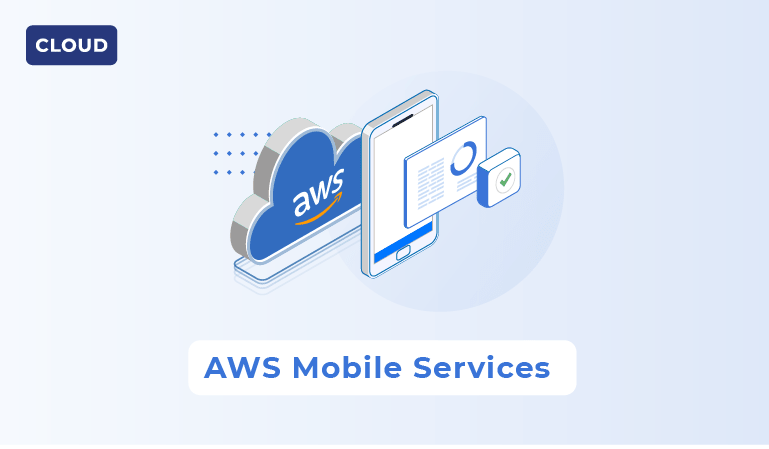 AWS Mobile Services