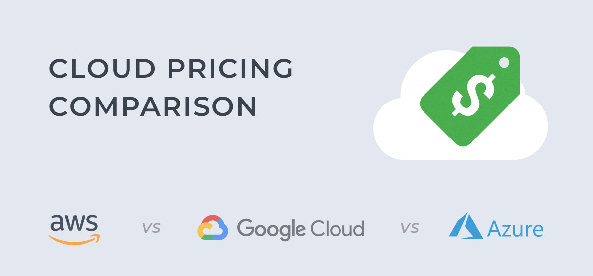 AWS, Azure, GCP: Cloud Pricing Comparison